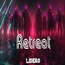 Lidero - Retreat Extended Mix