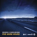 Deorro Chris Brown - Five More Hours