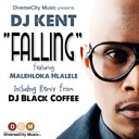 DJ Kent Feat Malehloka Hlalele - Falling DJ Kent Club Mix
