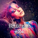 DJ PROKUROR DIMASTOFF - EDM EUPHORIA VOL 4 Track 06