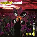 Capital Sound - Give A Little Love (Premier Dance Mix)
