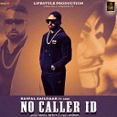 Kawal zaildar feat Abhi - No Caller Id