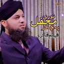 Faheem Qadri - Noori Mehfil Pe Chadar