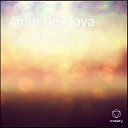 Luis Enrique - Amor De Playa