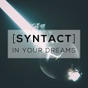 Syntact - In Your Dreams