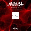 Gonzalo Bam Milen Ivanov - Gorilla Glue Original Mix