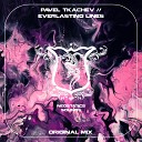 Pavel Tkachev - Everlasting Lines Original Mix