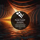 Pulse Plant - Illusion Toxic D N A Remix