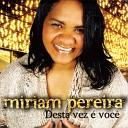 Miriam Pereira - Cura Me Playback