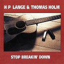 HP Lange Thomas Holm - Stop Breakin Down Blues