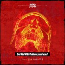 Force-124, Curitis Will - Curitis Will-Follow your heart (Force-124 Remix)