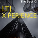 LTJ X PERIENCE - AND I LOVE HIM REMIX