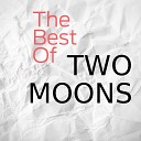Two Moons - Live to give