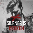 Cal Trask - Silence Is Broken