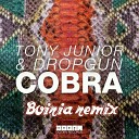 Tony Junior Dropgun - Cobra Boiria Remix Trap