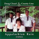 Doug Cloud County Line - Slowly Getting You Out of the
