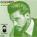 GoldRed - Something In My Soul Trimtone s Man Bag Remix