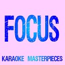 Karaoke Masterpieces - Focus Originally Performed by Ariana Grande Instrumental Karaoke…