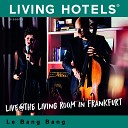 Le Bang Bang - I Want You Back Live