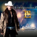 Lazaro Ramirez - Mi Vida Eres Tu