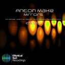 Anton MAKe - Mirrors Original Mix
