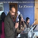 Vanl Mukaddes feat Hozan Feyzo - Le Zirave