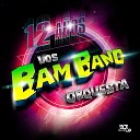 LOS BAM BAND Orquesta - Cumbia buena