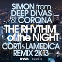 Simon from Deep Divas Corona - The Rhythm of the Night Corti LaMedica Remix…