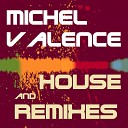 Michel Valence - Love Emotion Remix 2012