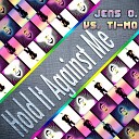 Jens O vs Ti Mo - Hold It Against Me Radio Edit