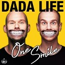Dada Life - One Smile Radio Edit