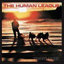 The Human League - Only After Dark Single Edit