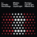 Mladen Tomic - Liquid Light Alberto Ruiz Remix