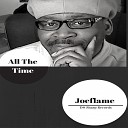 Joeflame - All The Time Original Mix