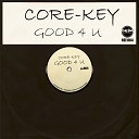 Core Key - Good 4 U Vocal Mix