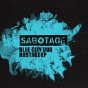 Blue City Dub - Hostage Original Mix