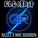 Razzle Mike Bourbon - Electrip Original Mix