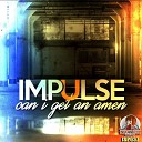 Impulse - Getting Over You Original Mix