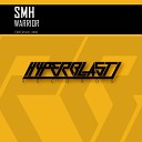 SMH - Warrior Original Mix