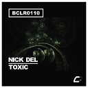 Nick Del - Toxic Original Mix