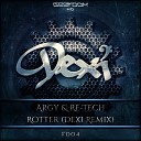 Argy Re Tech - Rotter Dexi Remix