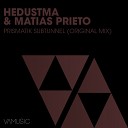 Hedustma Matias Prieto - Prismatik Subtunnel Original Mix