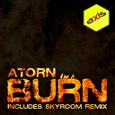 Atorn - Burn Original Mix