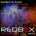 Szeifert Krash - Come Over Now Club Mix