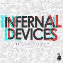 Infernal Devices - Life In Stereo Savoir Adore Remix