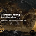 clarence young - Dark Moon Original Mix