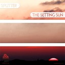Splittermusik - The Setting Sun Original Mix
