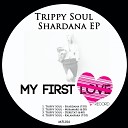 Trippy Soul - Shardana Original Mix