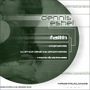 Dennis Eshel - Faith Nostic DJ T H Mix