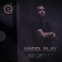 Angel Play - Subway Original Mix